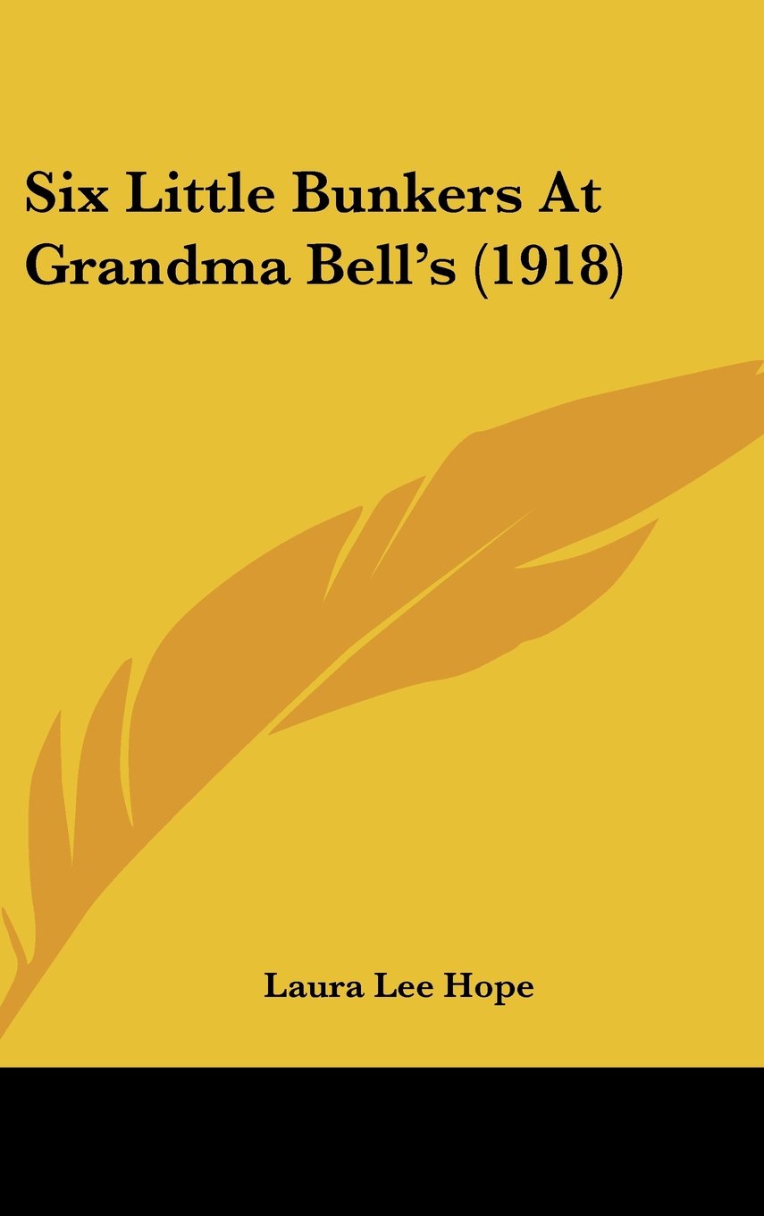 Six Little Bunkers at Grandma Bell's Contemporary literature