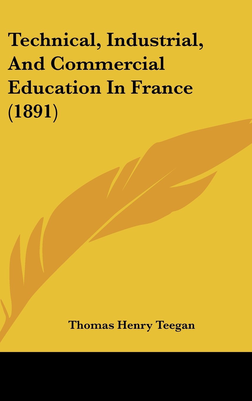 Technical, Industrial, and Commercial Education in France Politics & History