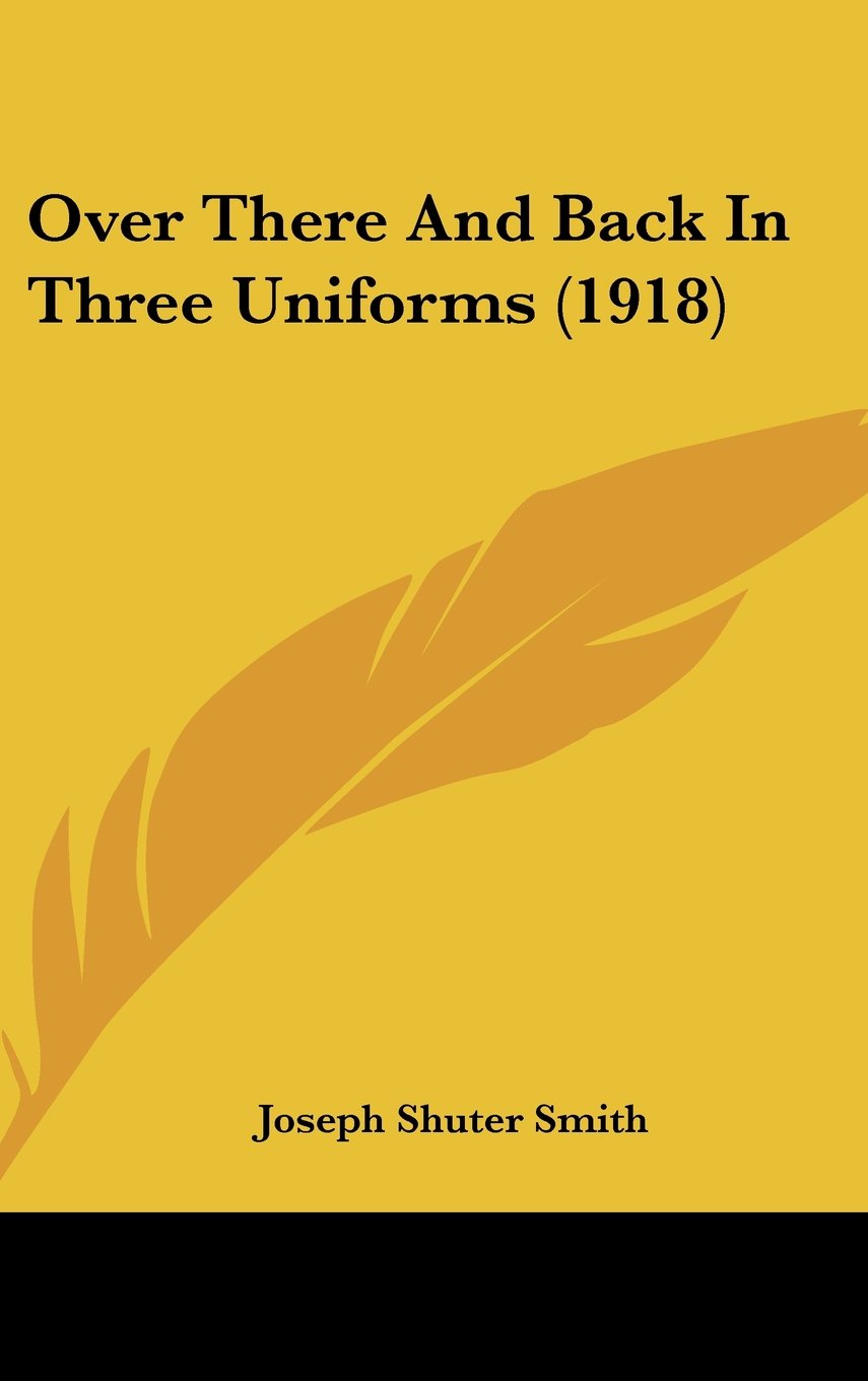 Product Image: Over There and Back in Three Uniforms