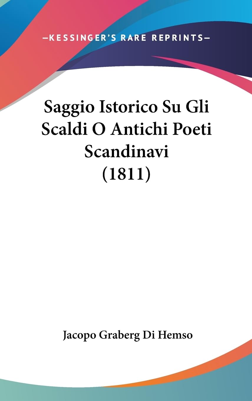Saggio Istorico Su Gli Scaldi O Antichi Poeti Scandinavi Law