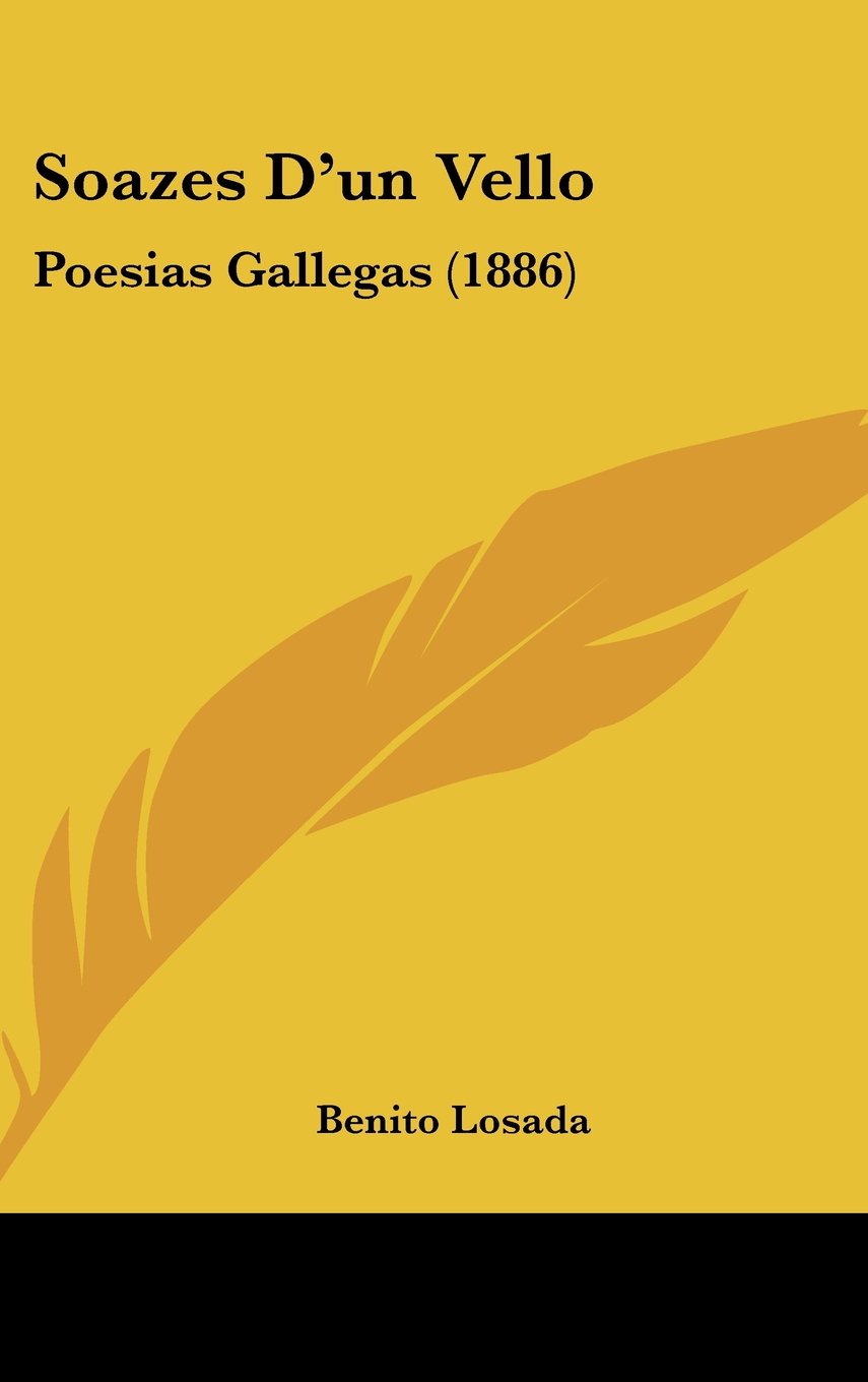 Soazes D'un Vello: Poesias Gallegas/ Galician Poems Contemporary literature