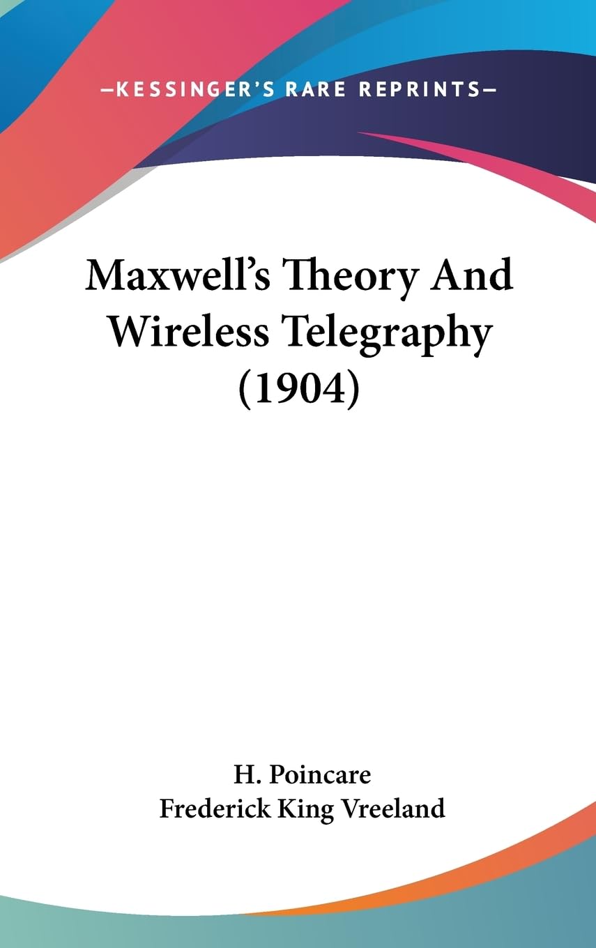 Maxwell's Theory and Wireless Telegraphy Contemporary literature