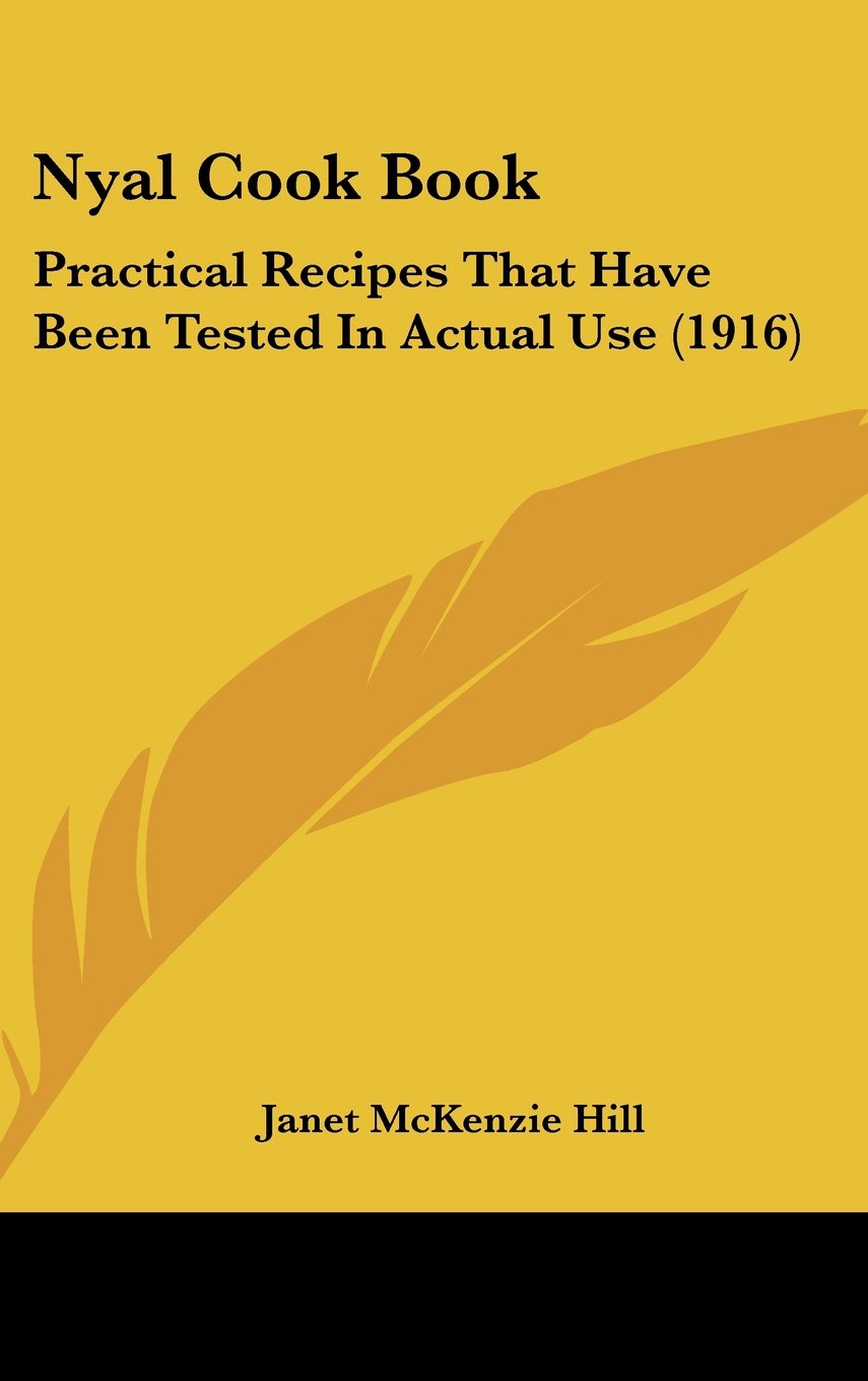 Nyal Cook Book: Practical Recipes That Have Been Tested in Actual Use Contemporary literature