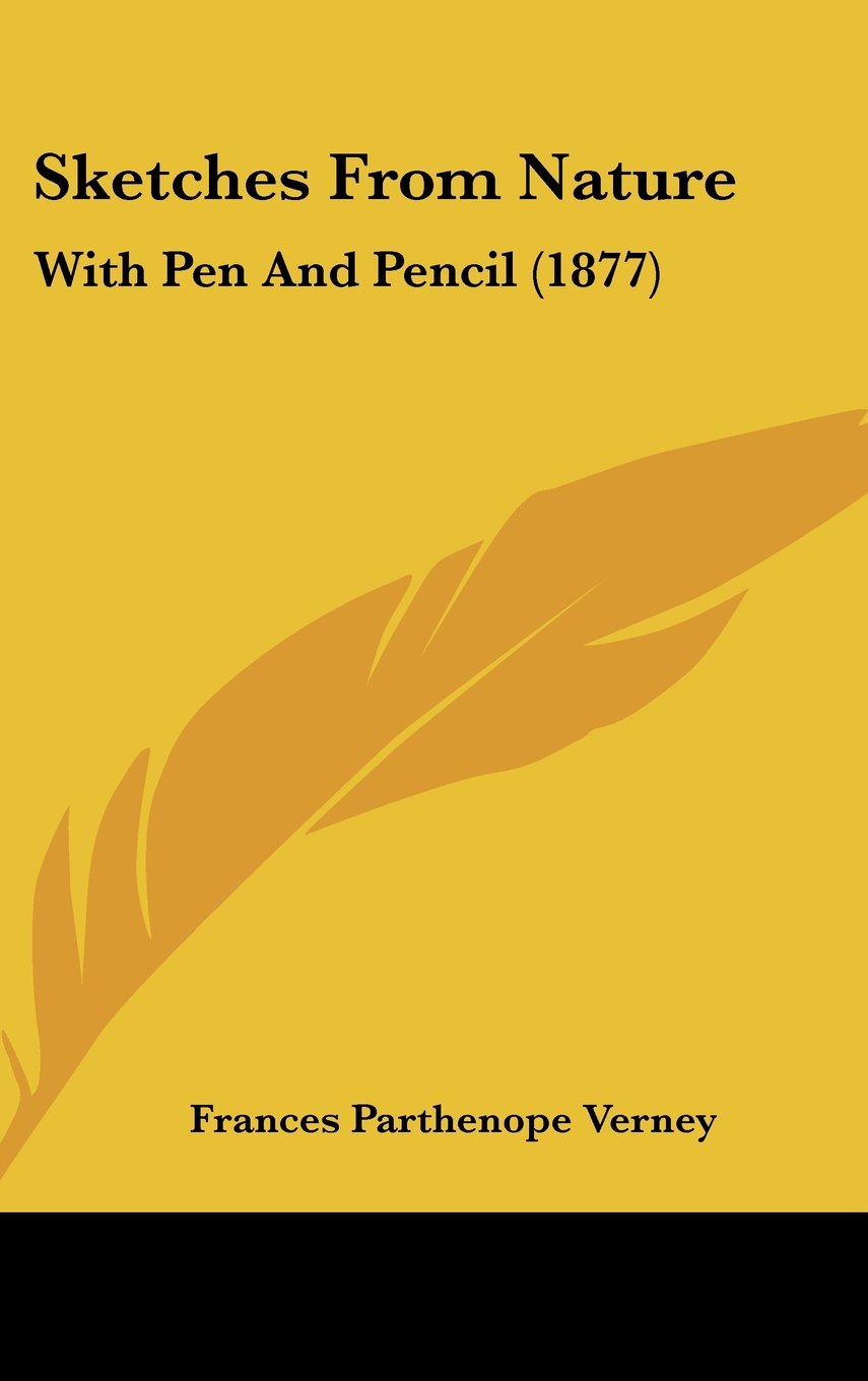 Sketches from Nature: With Pen and Pencil Contemporary literature