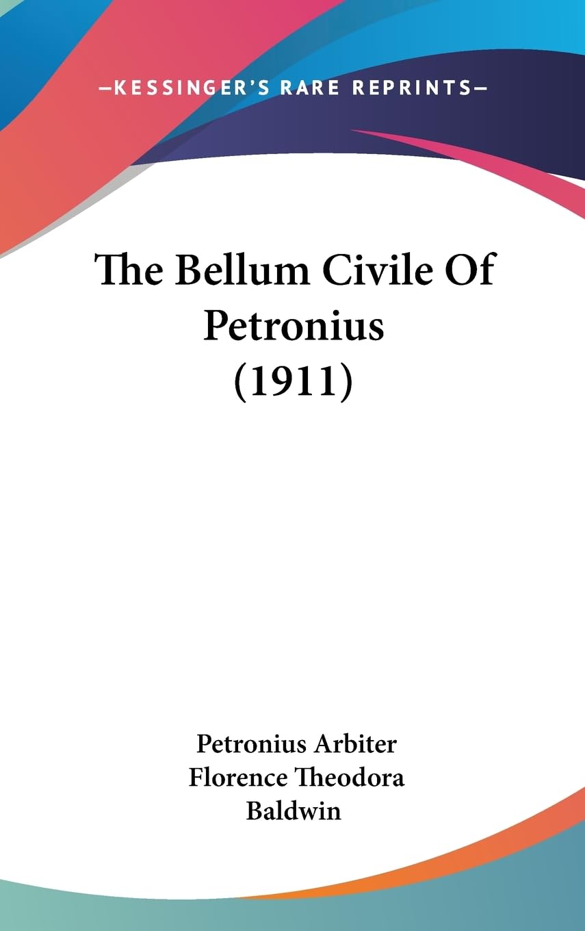 The Bellum Civile of Petronius Contemporary literature