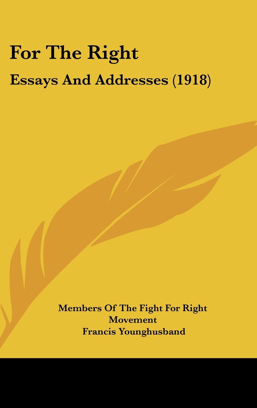 For the Right: Essays and Addresses Contemporary literature