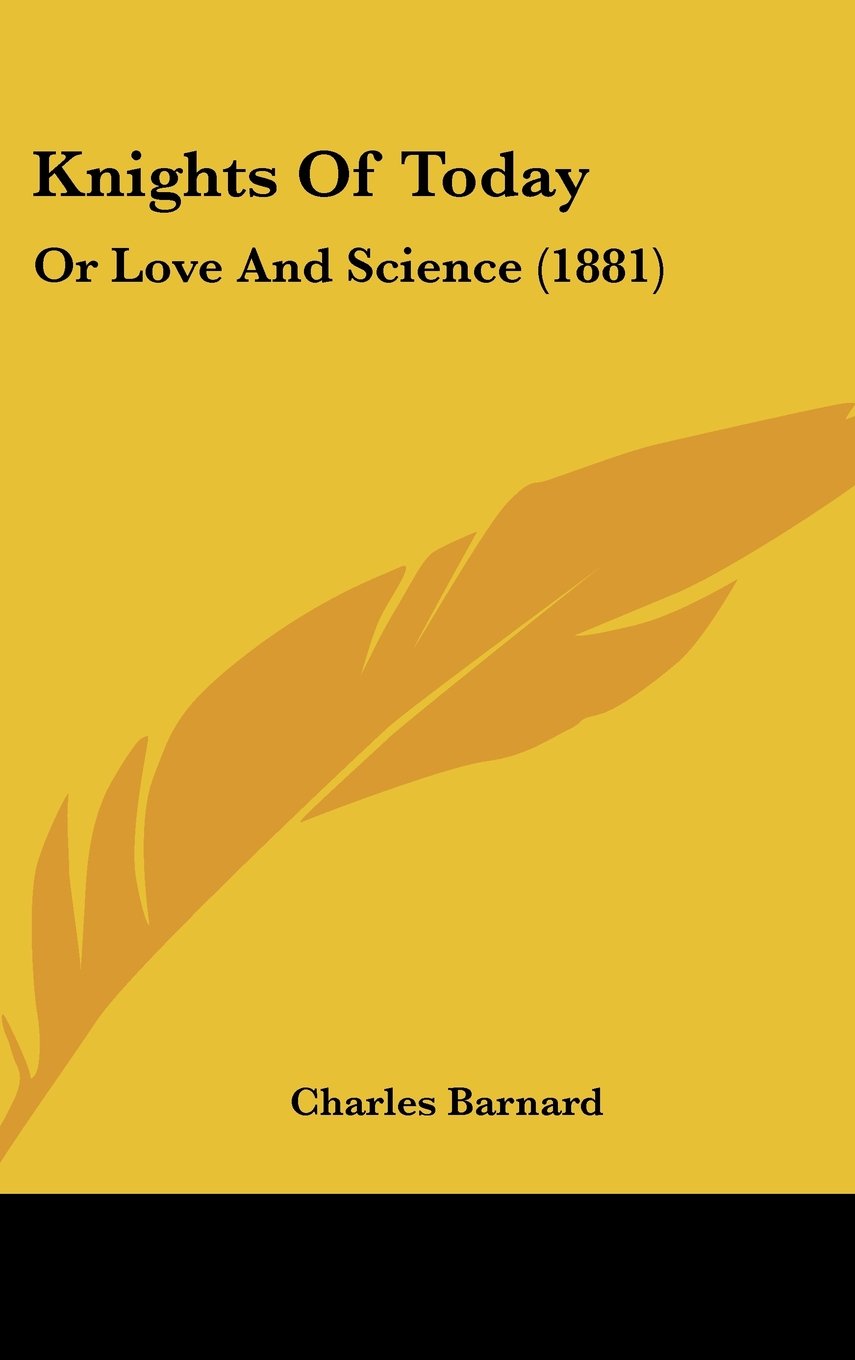 Knights of Today: Or Love and Science Contemporary literature
