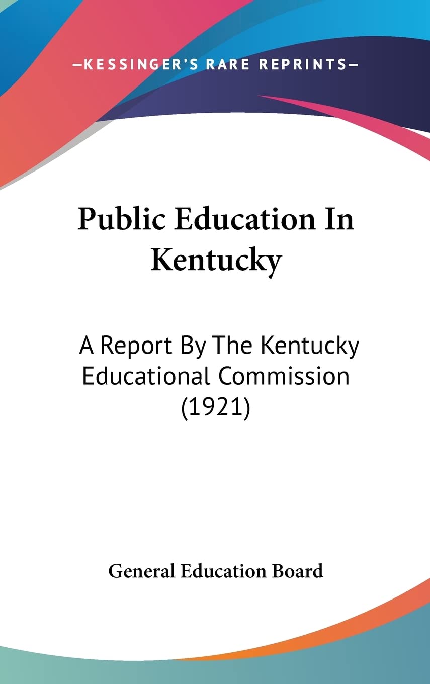 Public Education in Kentucky: A Report by the Kentucky Educational Commission Contemporary literature