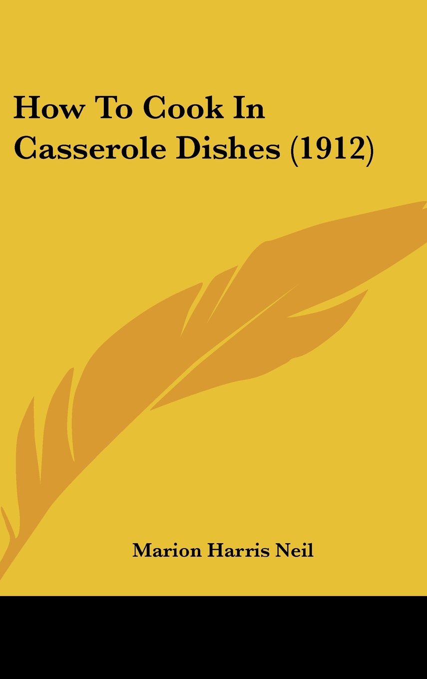 How to Cook in Casserole Dishes Contemporary literature