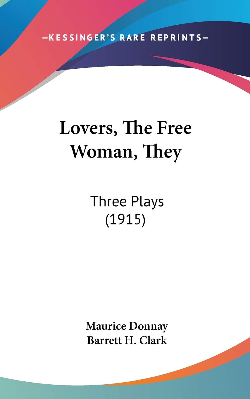Lovers, the Free Woman, They: Three Plays Partnership & Love