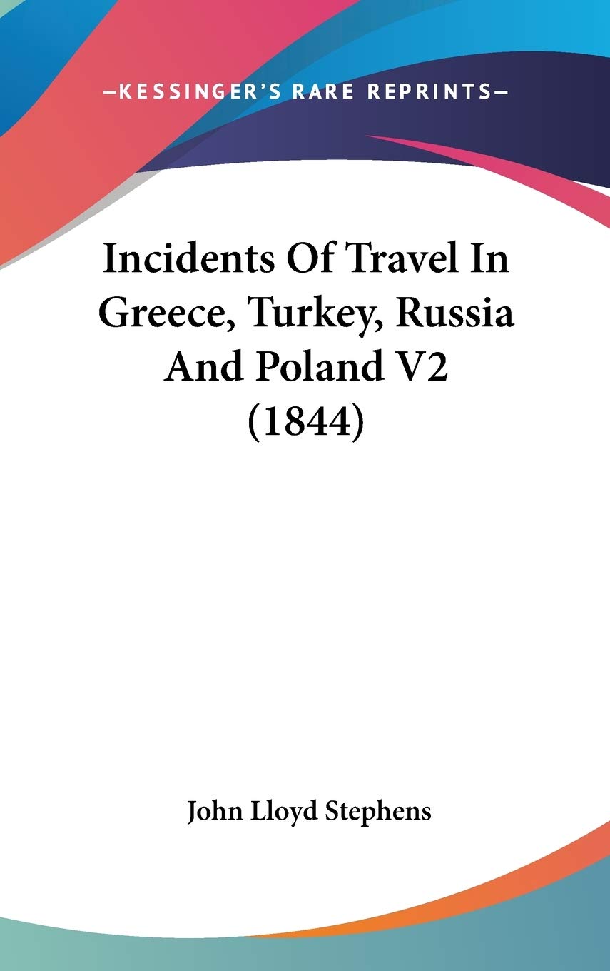 Incidents of Travel in Greece, Turkey, Russia and Poland Law