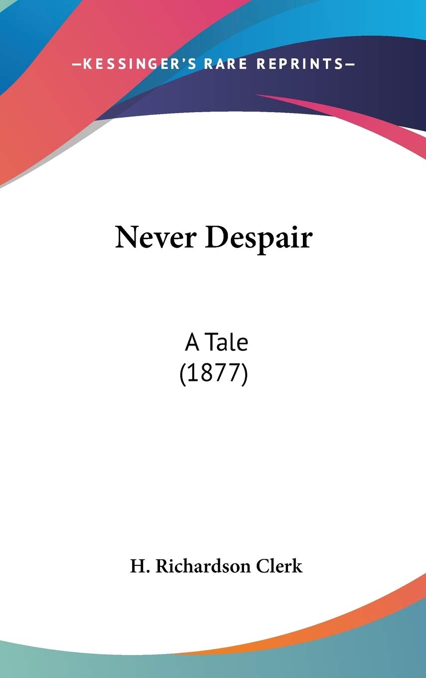 Product Image: Never Despair: A Tale