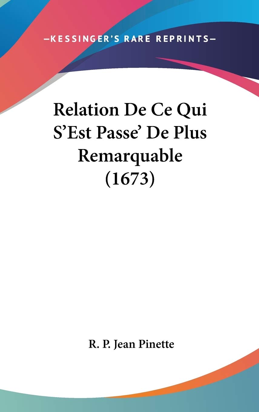 Relation De Ce Qui S'est Passe' De Plus Remarquable Law