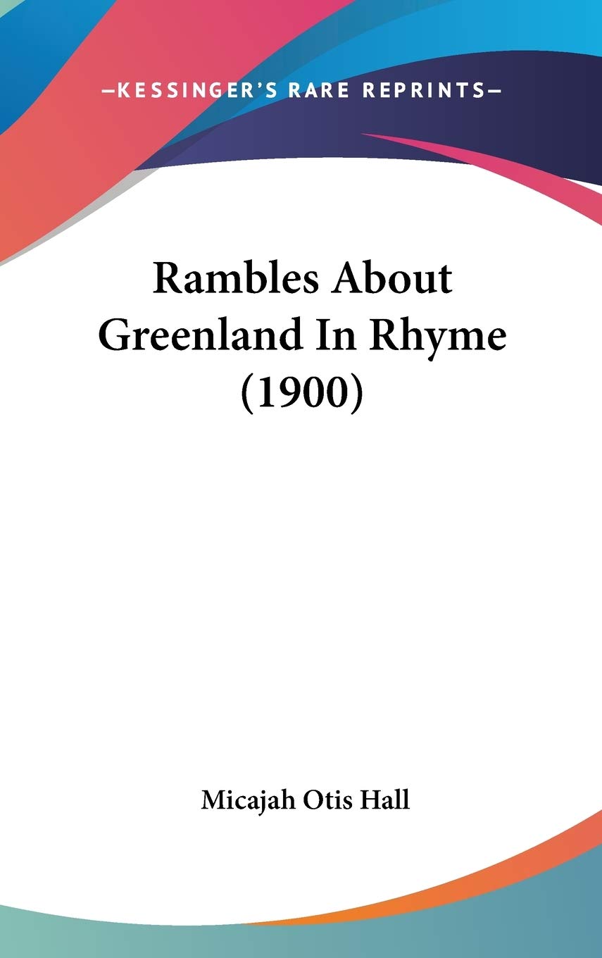 Rambles About Greenland in Rhyme Contemporary literature