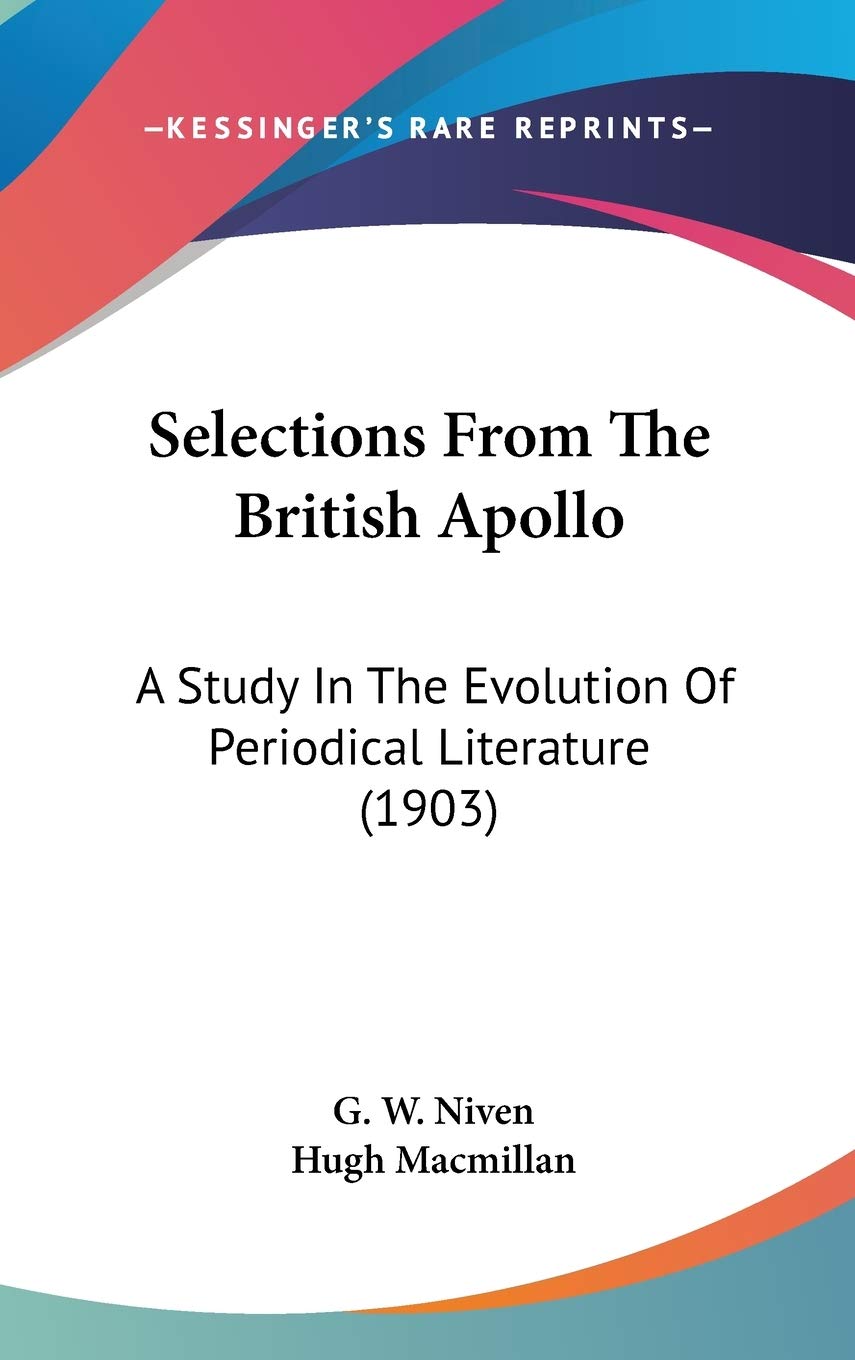 Selections from the British Apollo: A Study in the Evolution of Periodical Literature Contemporary literature