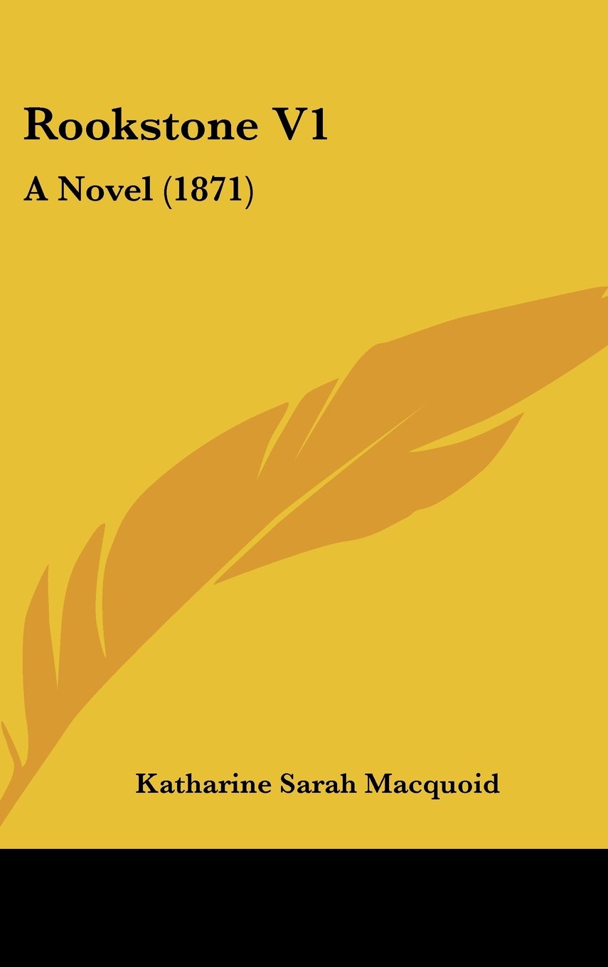 Rookstone: A Novel (1871) Contemporary literature