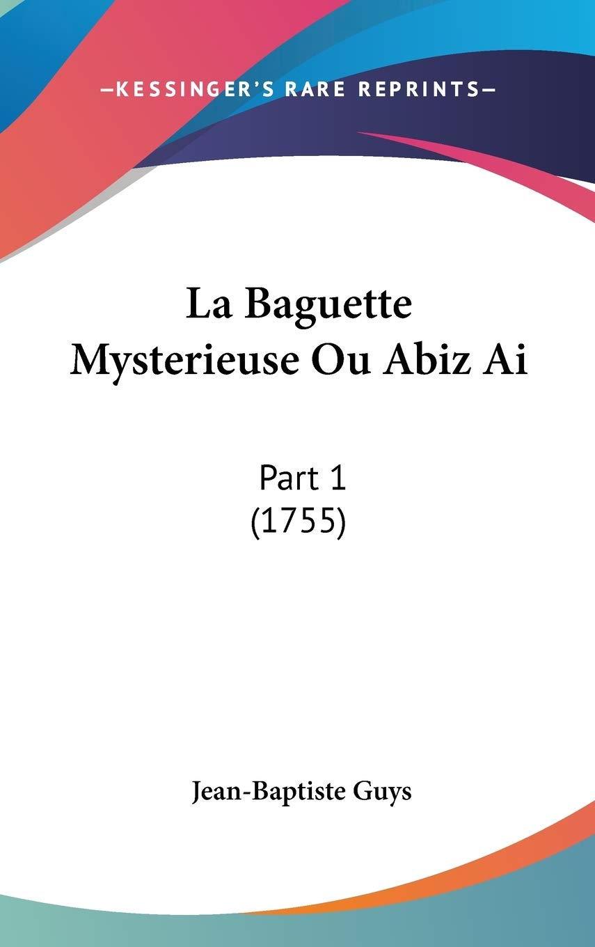 La Baguette Mysterieuse Ou Abiz Ai: Part 1 (1755) Law