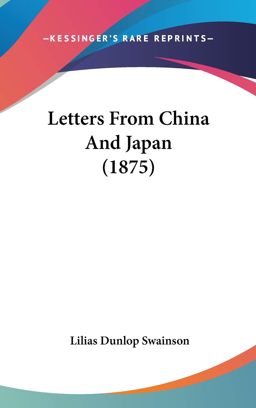 Letters from China and Japan Essays & Short Stories