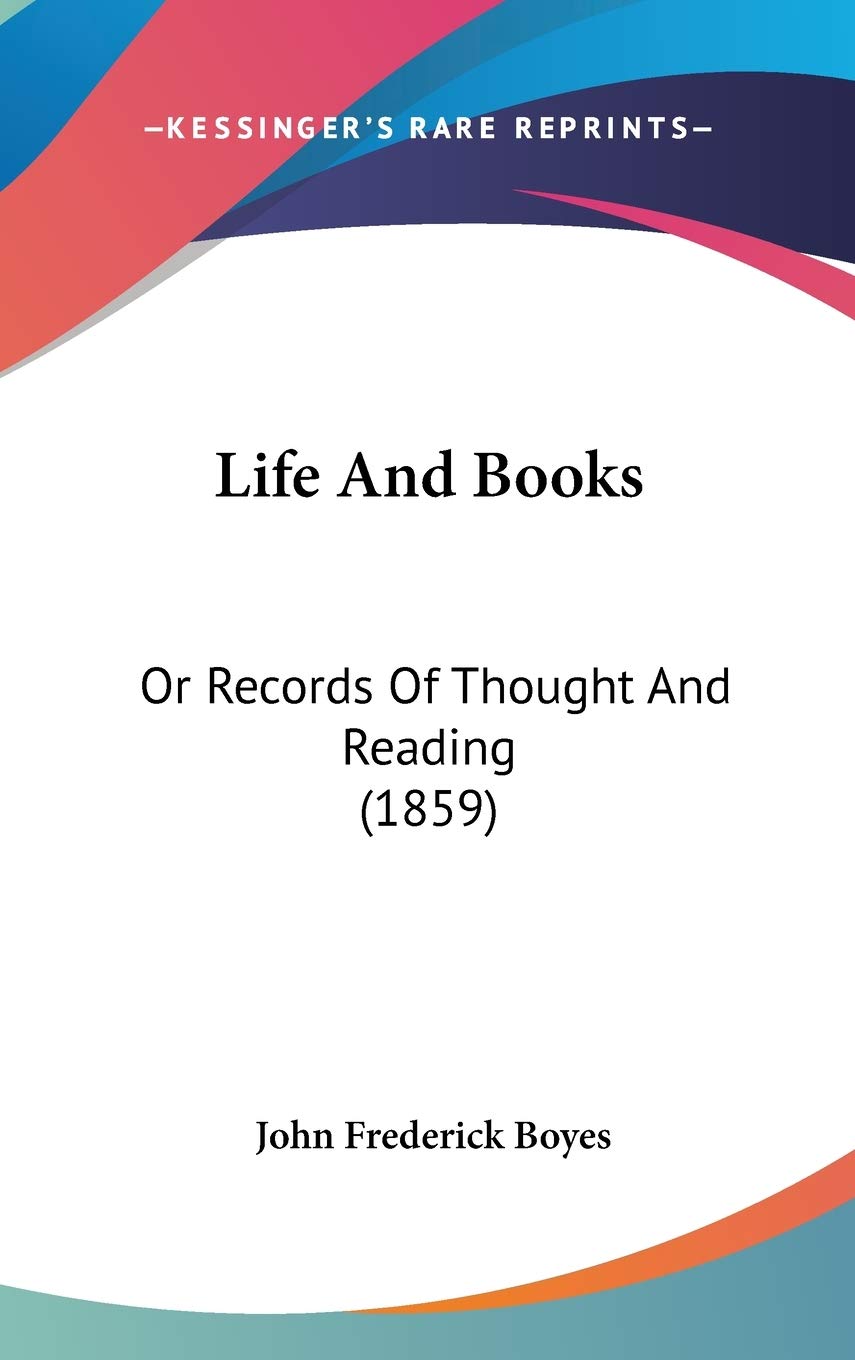 Life and Books: Or Records of Thought and Reading: Or Records Of Thought And Reading (1859) Law