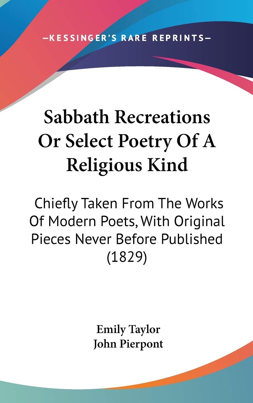 Sabbath Recreations or Select Poetry of a Religious Kind: Chiefly Taken from the Works of Modern Poets, With Original Pieces Never Before Published: ... Original Pieces Never Before Published (1829) Law