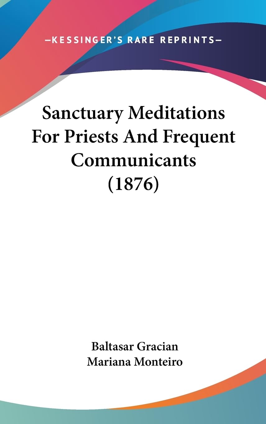 Sanctuary Meditations for Priests and Frequent Communicants Contemporary literature
