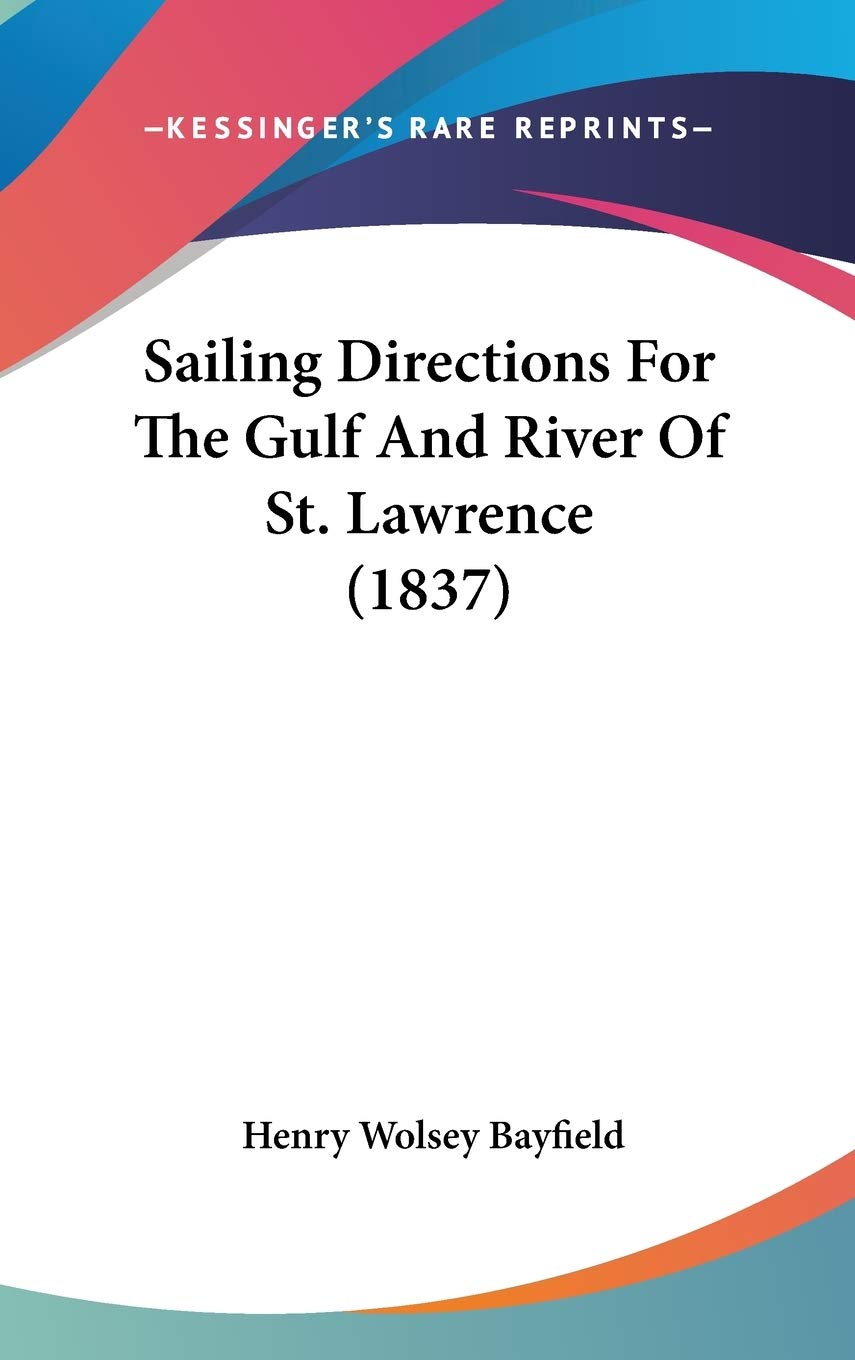 Sailing Directions for the Gulf and River of St. Lawrence Law