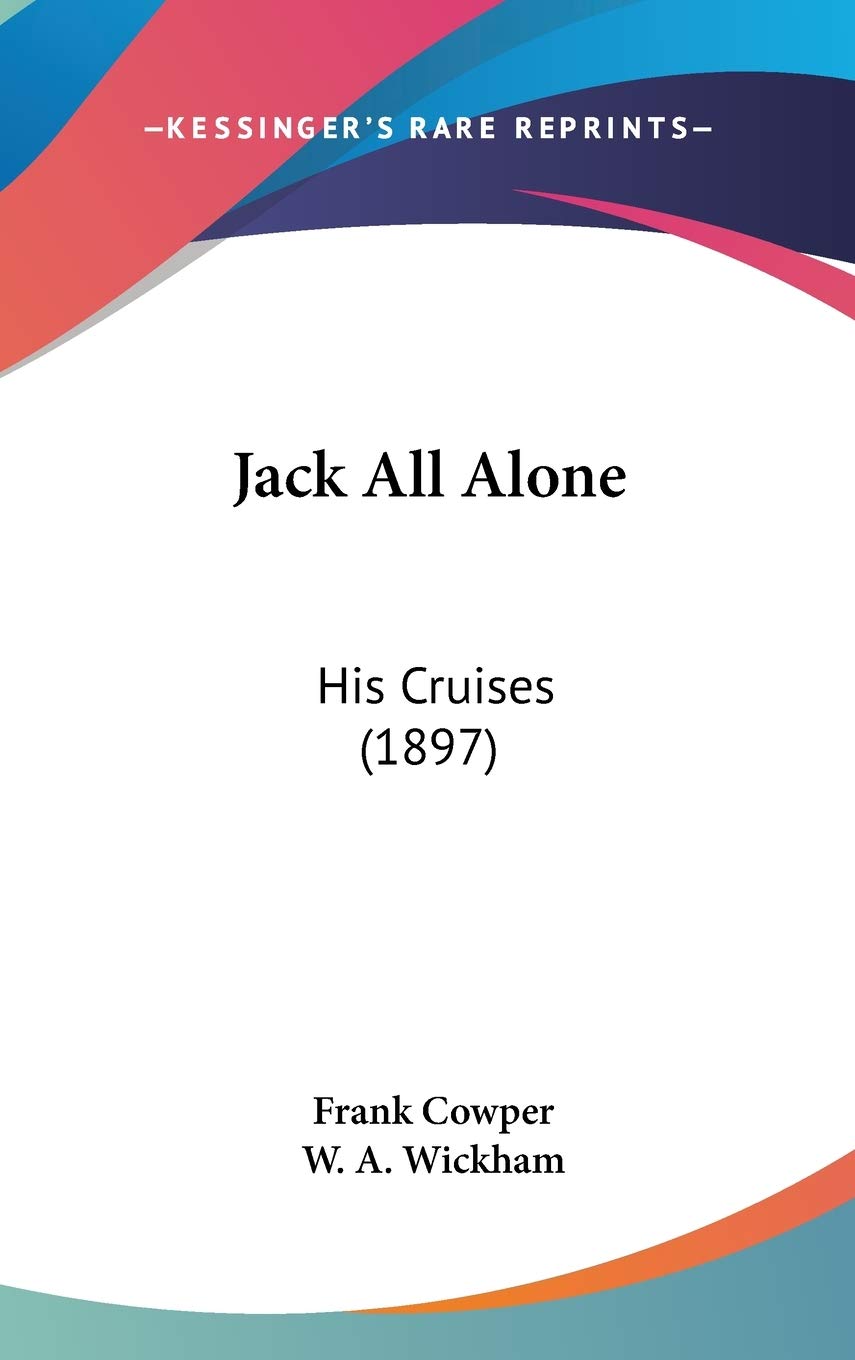 Jack All Alone: His Cruises: His Cruises (1897) Contemporary literature