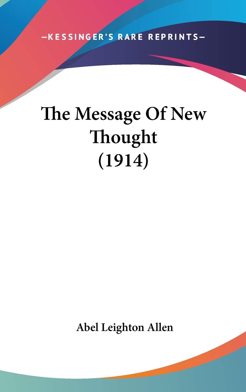 The Message of New Thought Philosophy