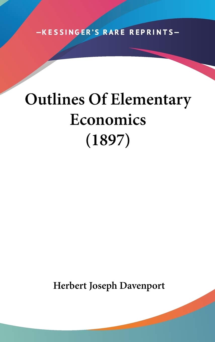 Outlines of Elementary Economics Contemporary literature