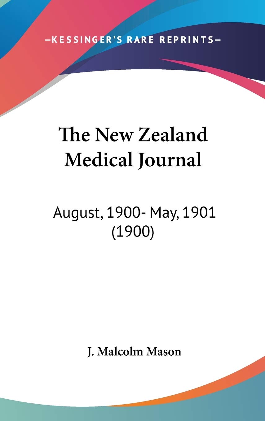 The New Zealand Medical Journal: August, 1900- May, 1901 Contemporary literature