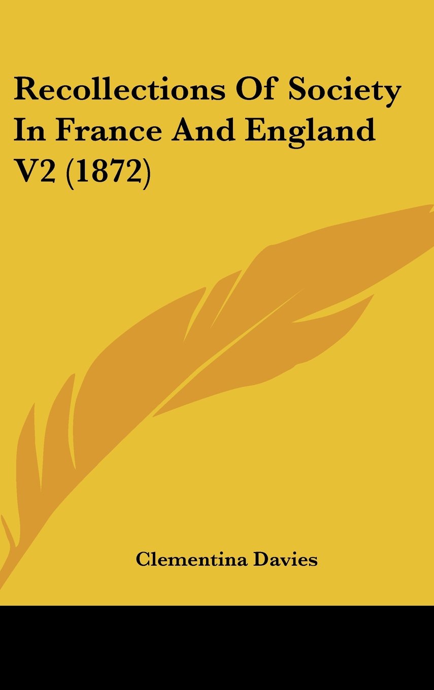 Recollections of Society in France and England Law