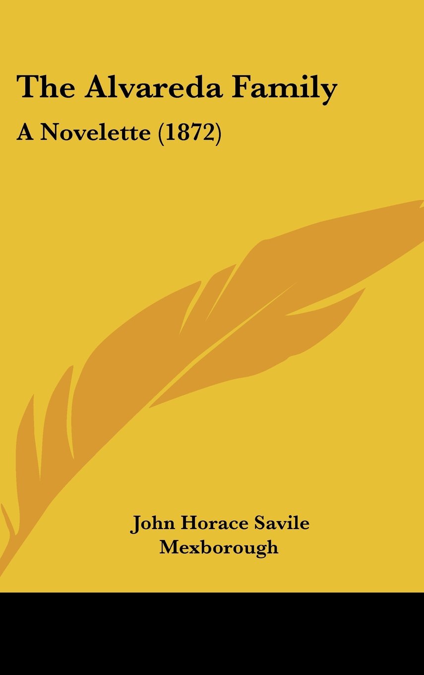 The Alvareda Family: A Novelette: A Novelette (1872) Law