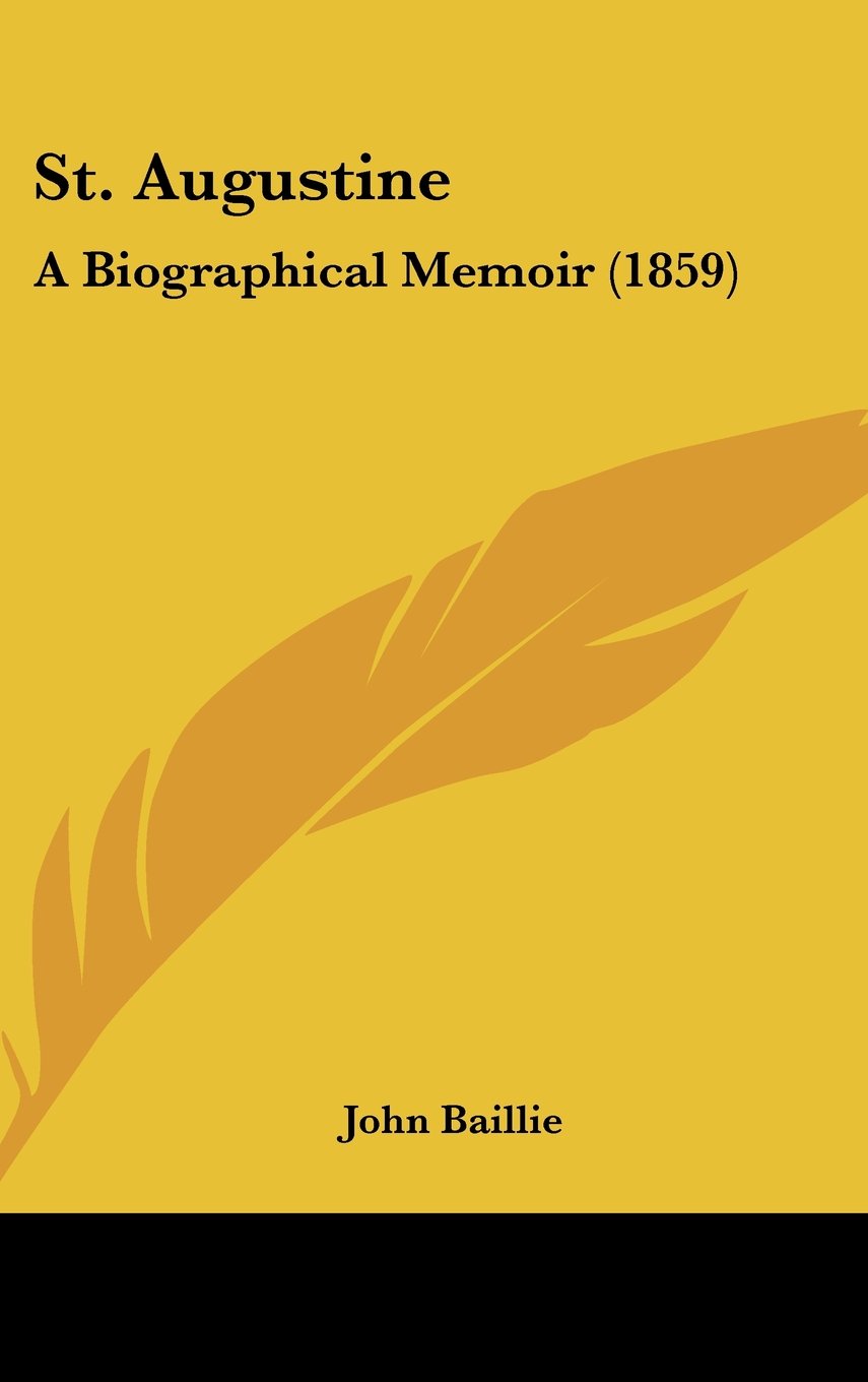 St. Augustine: A Biographical Memoir: A Biographical Memoir (1859) Law