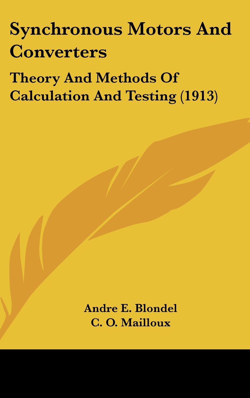Synchronous Motors and Converters: Theory and Methods of Calculation and Testing Contemporary literature