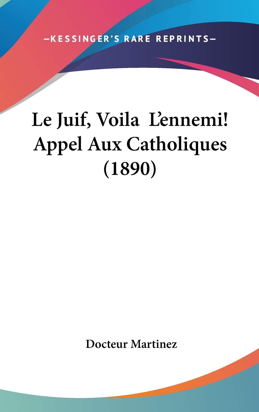Le Juif, Voila L'ennemi! Appel Aux Catholiques Contemporary literature