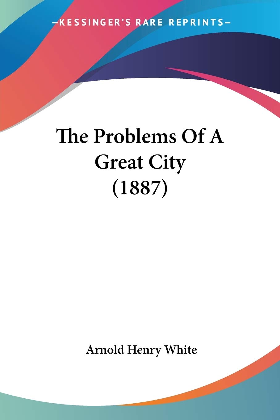 The Problems Of A Great City (1887) Law