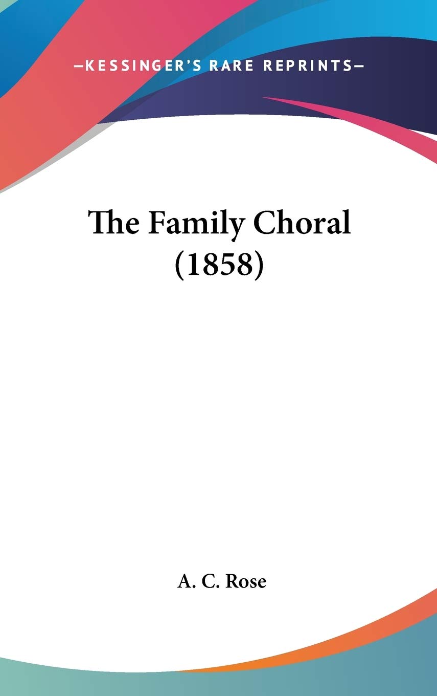 The Family Choral (1858) Memories
