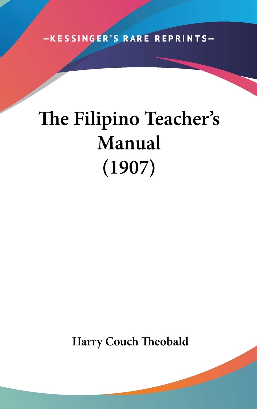 The Filipino Teacher's Manual (1907) Reference Books