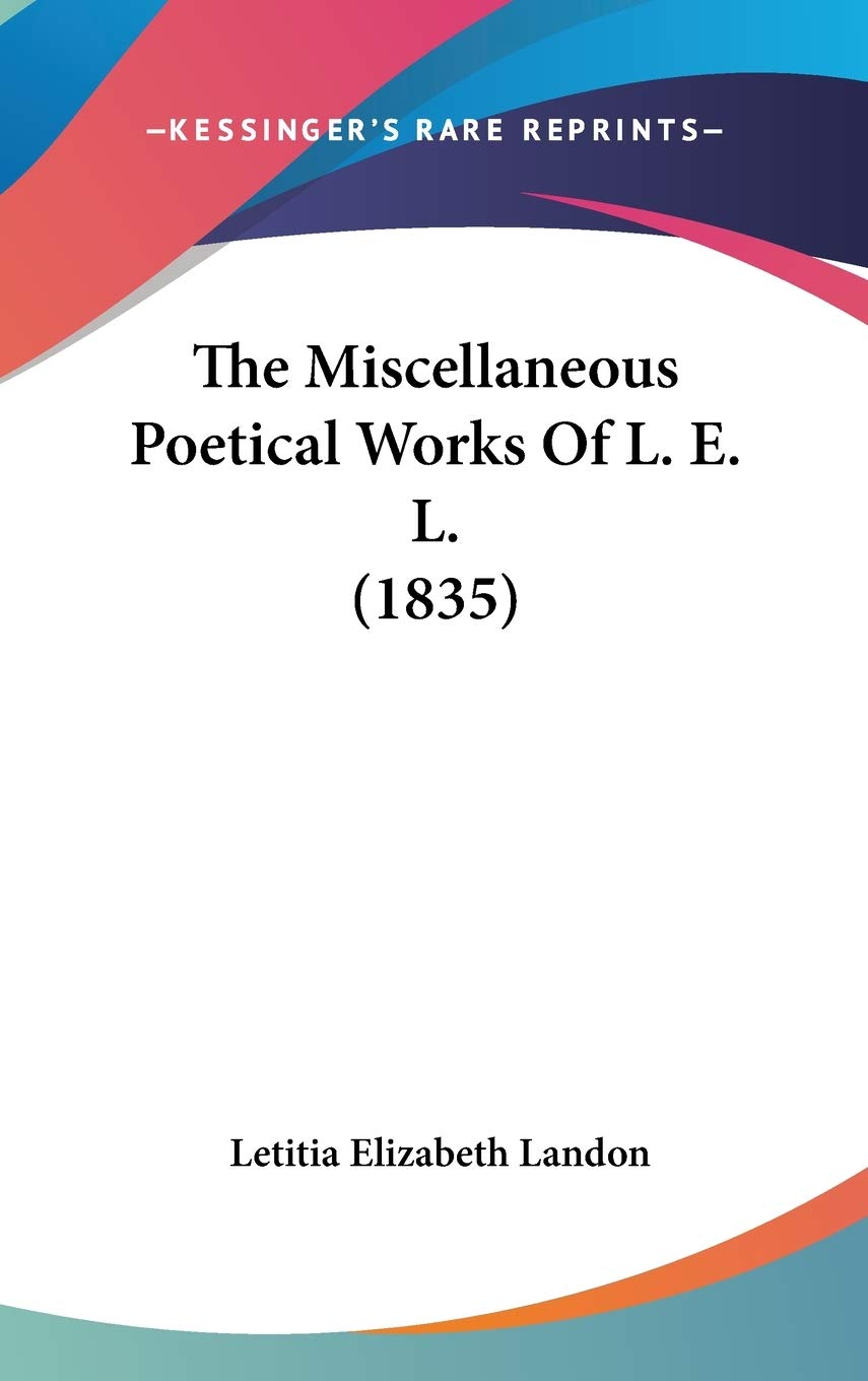 The Miscellaneous Poetical Works Of L. E. L. (1835) Poetry