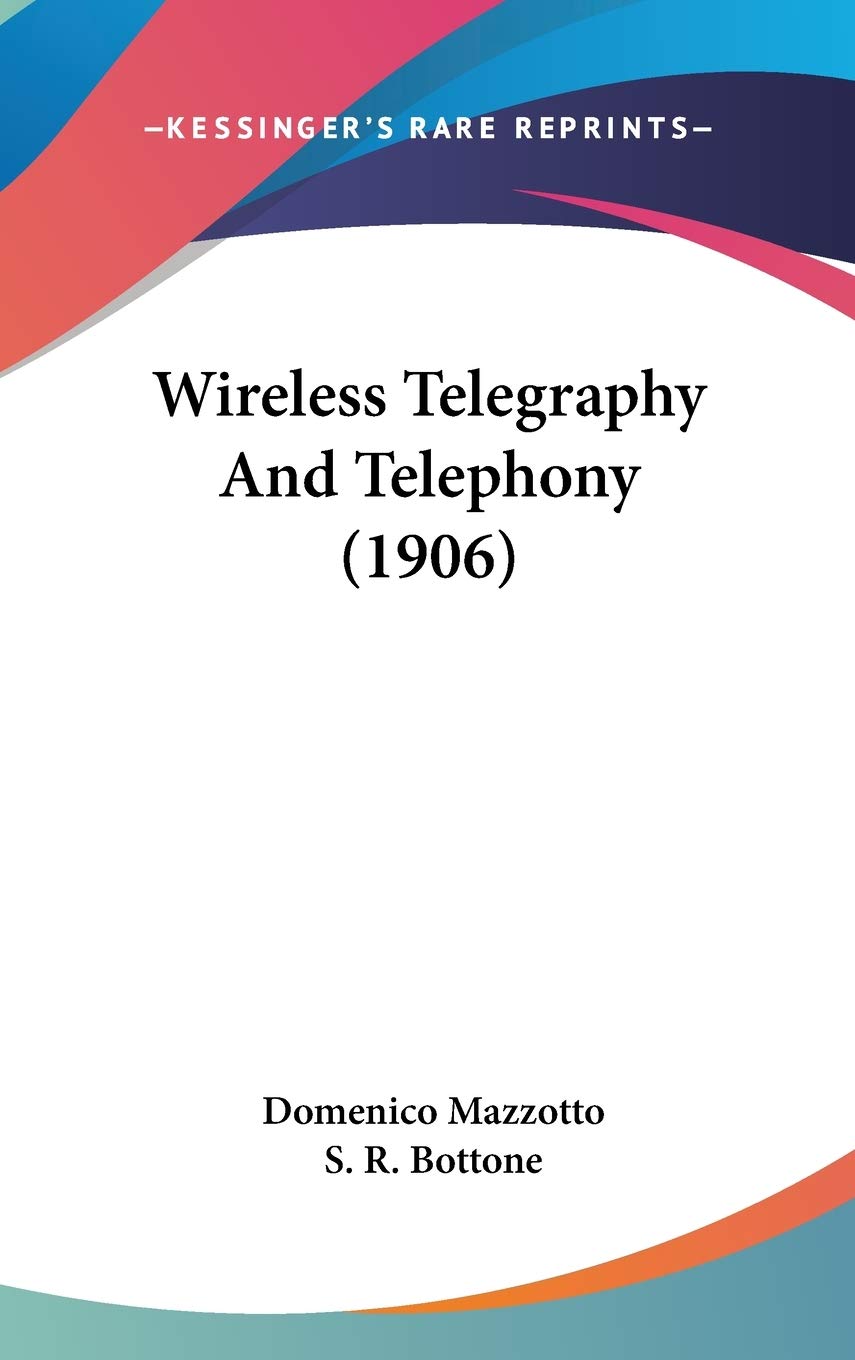 Wireless Telegraphy And Telephony (1906) Computer Science