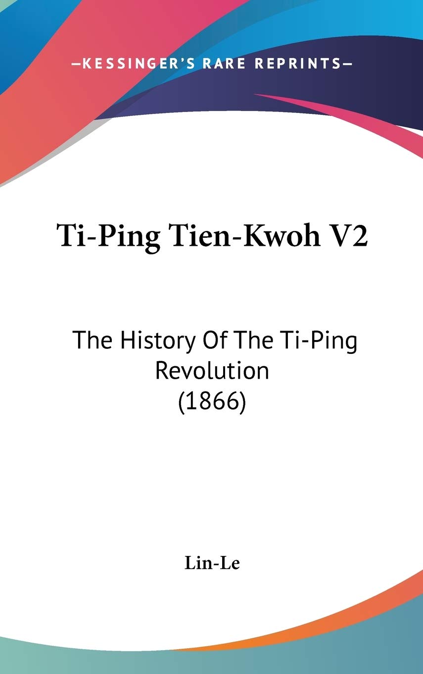 Ti-Ping Tien-Kwoh V2: The History Of The Ti-Ping Revolution (1866) Philosophy