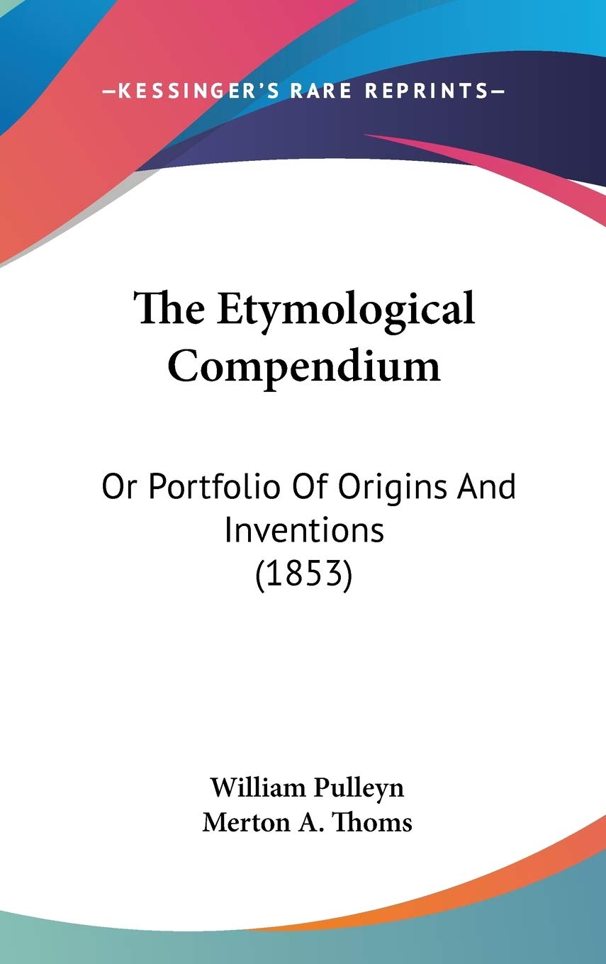 The Etymological Compendium: Or Portfolio Of Origins And Inventions (1853) Architecture