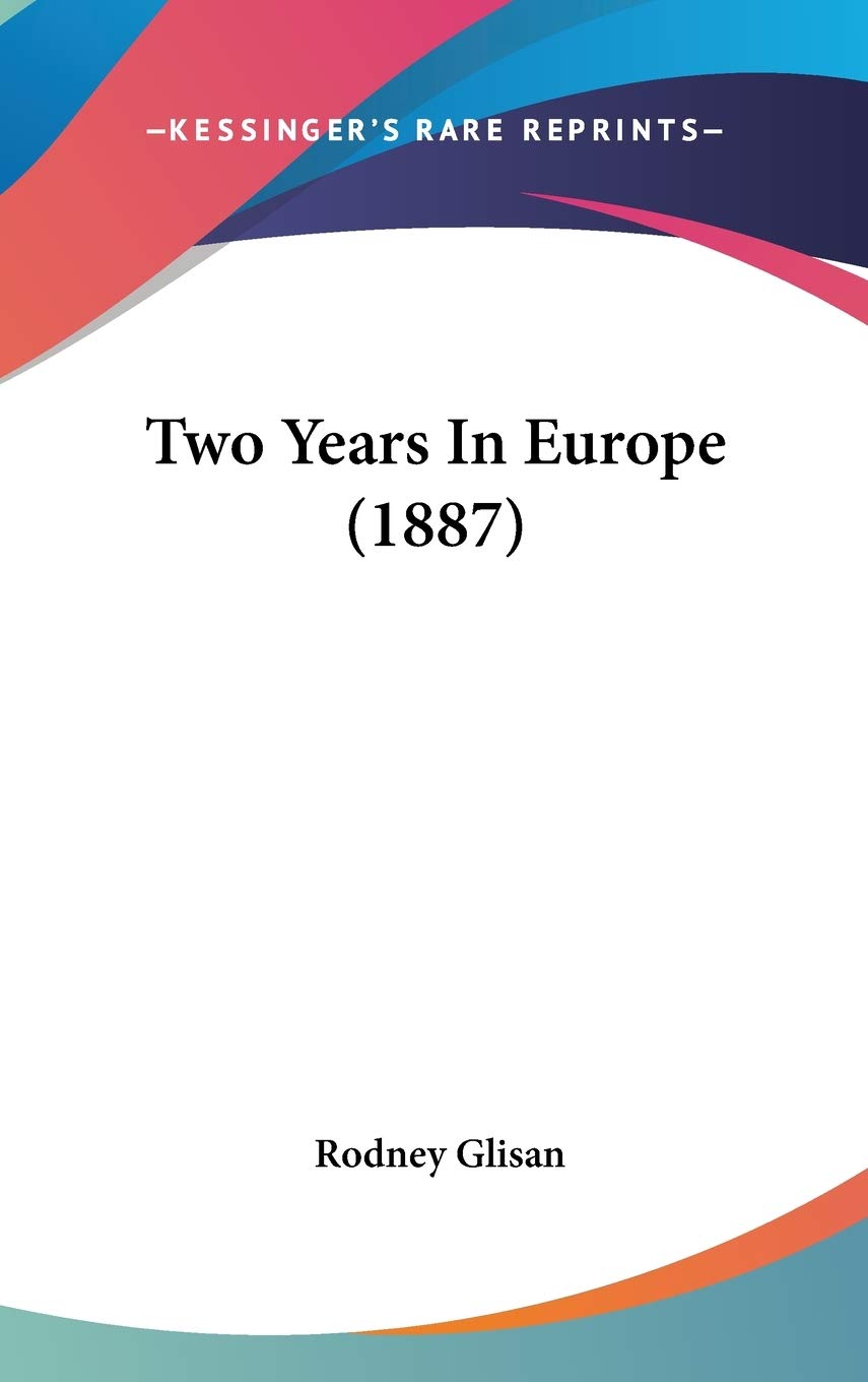 Two Years In Europe (1887) Memories