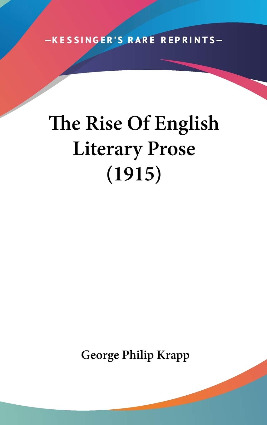 The Rise Of English Literary Prose (1915) Poetry