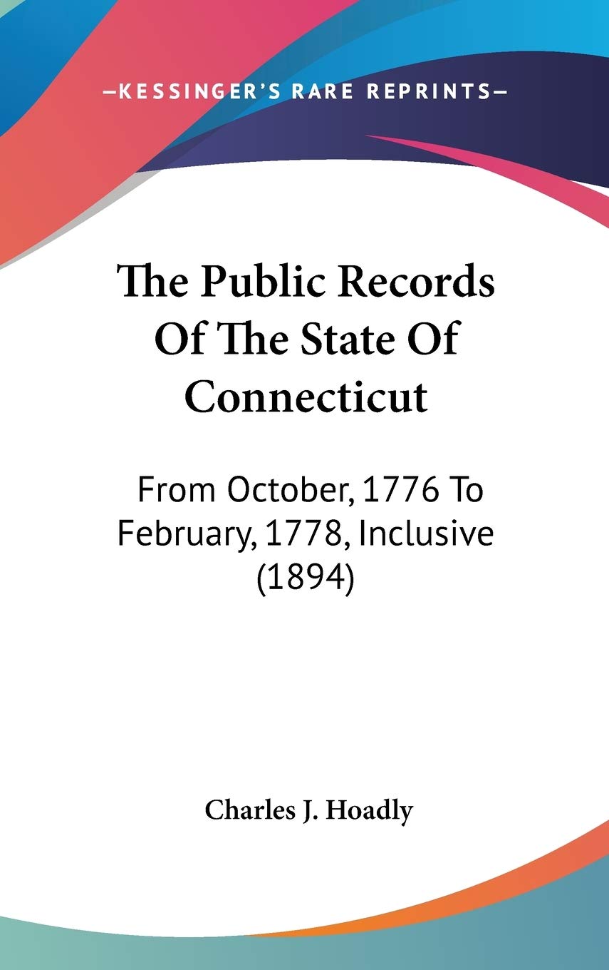 The Public Records Of The State Of Connecticut: From October, 1776 To February, 1778, Inclusive (1894) Law