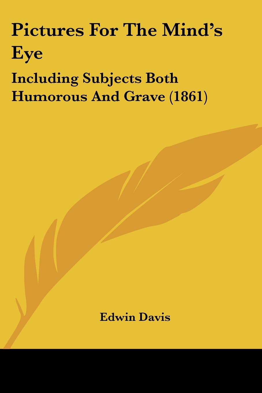 Pictures for the Mind's Eye: Including Subjects Both Humorous and Grave: Including Subjects Both Humorous And Grave (1861) Law