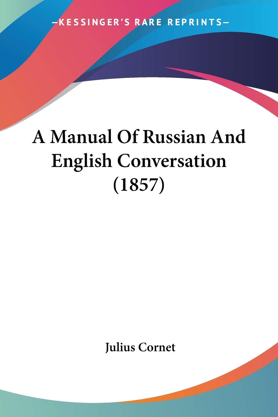 A Manual Of Russian And English Conversation (1857) Social Sciences