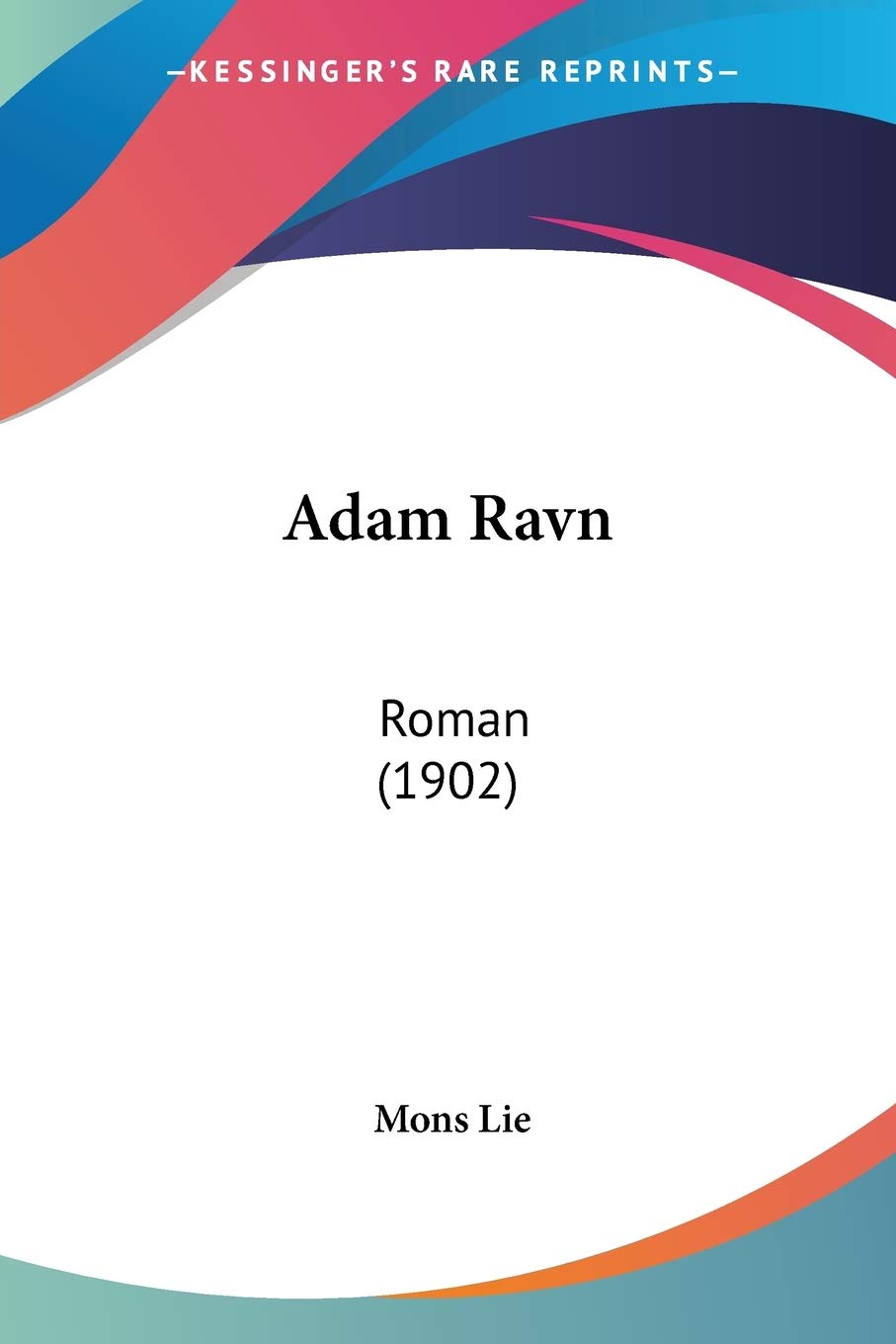 Adam Ravn: Roman: Roman (1902) Contemporary literature