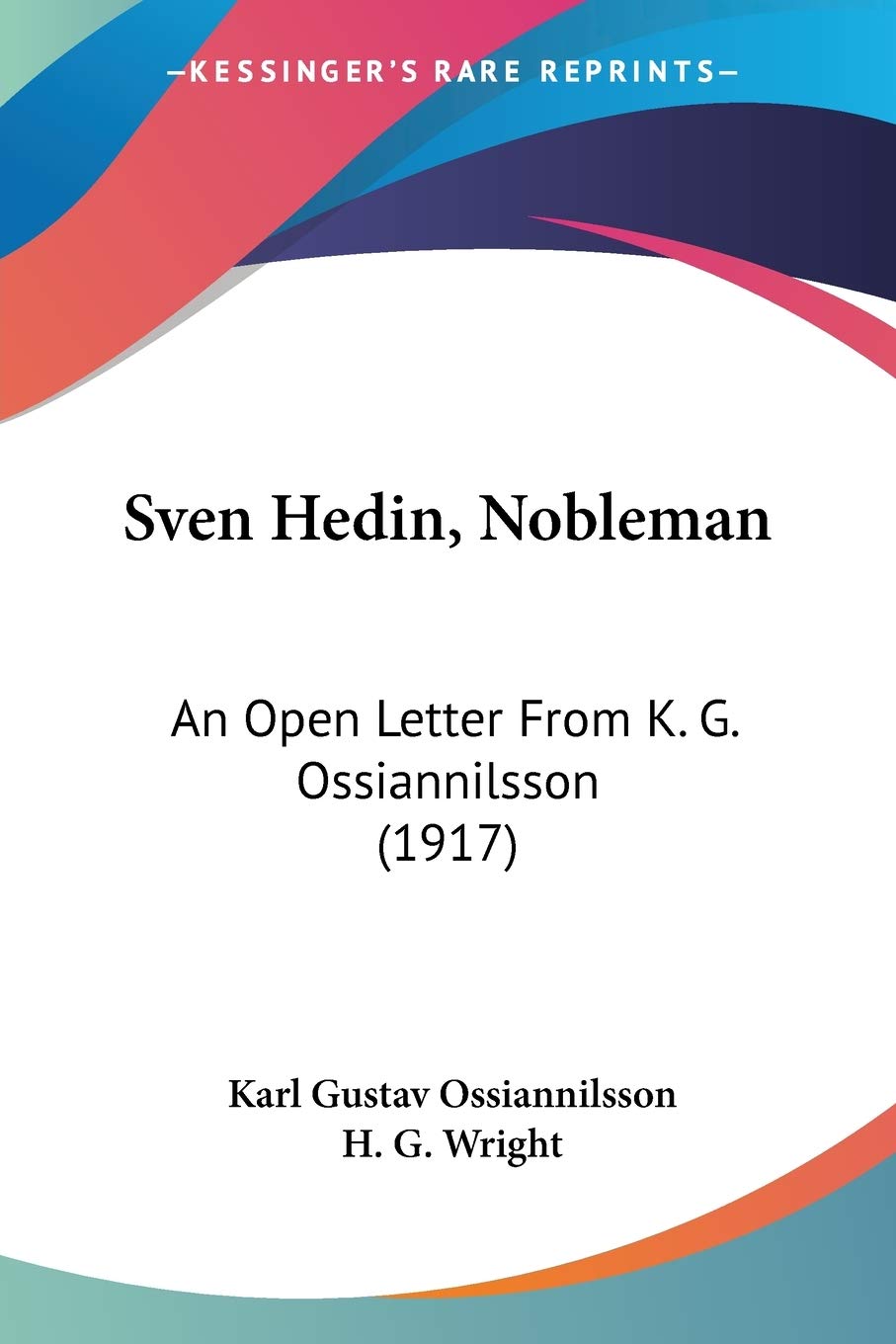 Sven Hedin, Nobleman: An Open Letter From K. G. Ossiannilsson (1917) Contemporary literature