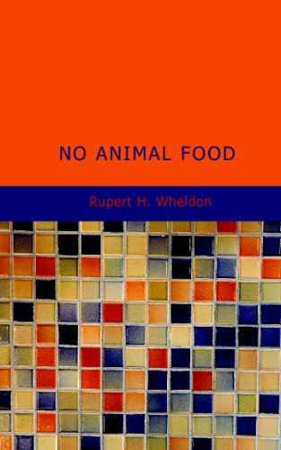 No Animal Food: And Nutrition and Diet with Vegetable Recipes Learning & Reference